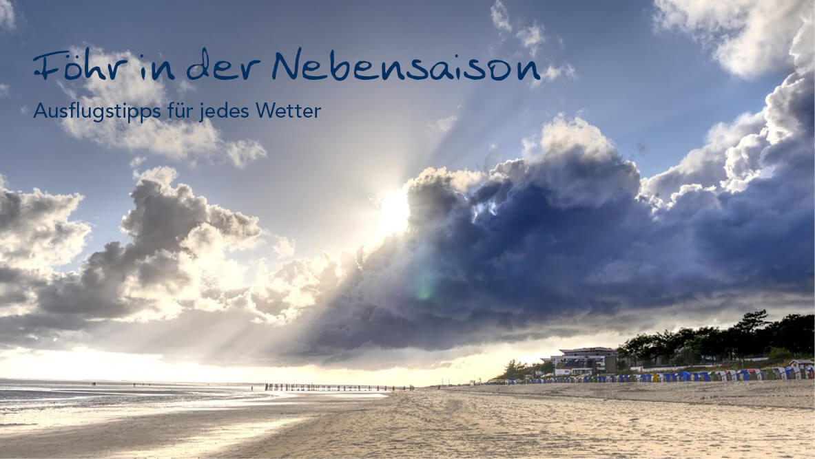 Föhr in der Nebensaison – Ausflugstipps für jedes Wetter