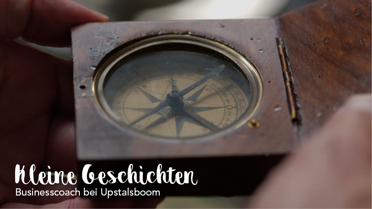 Kleine Geschichten – Business-Coach bei Upstalsboom