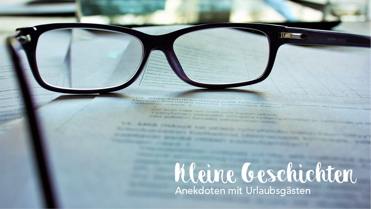 Anekdoten mit Urlaubsgästen