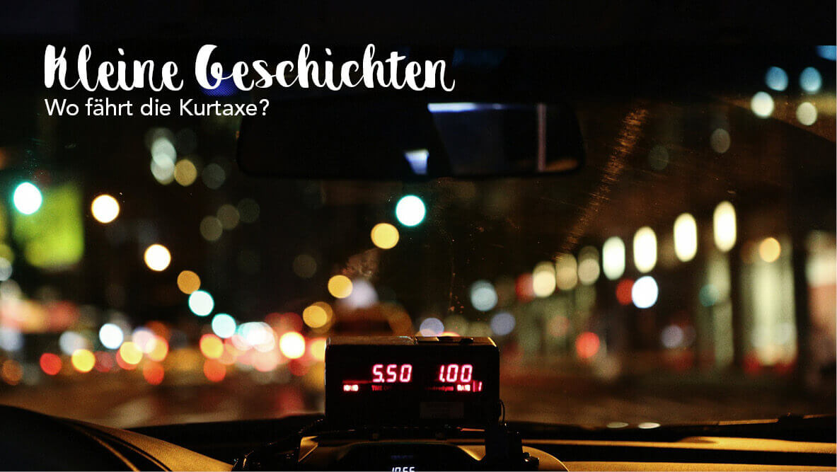 Wo fährt denn hier die Kurtaxe?