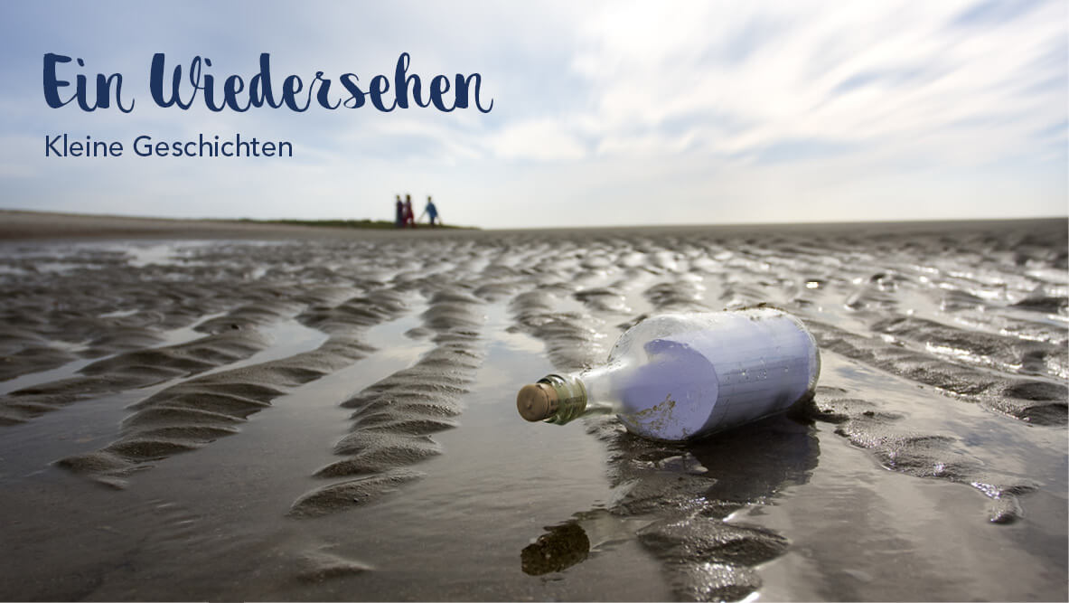 Kleine Geschichten: Flaschenpost – Ein Wiedersehen