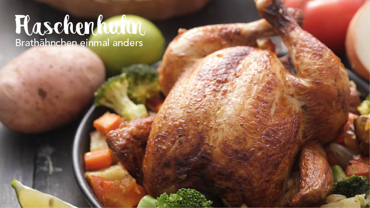 Brathähnchen mal anders – Der Flaschentrick