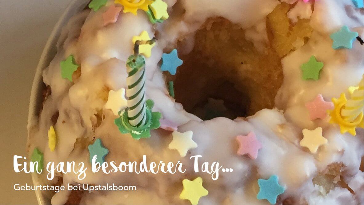 Geburtstage bei Upstalsboom sind etwas ganz Besonderes…