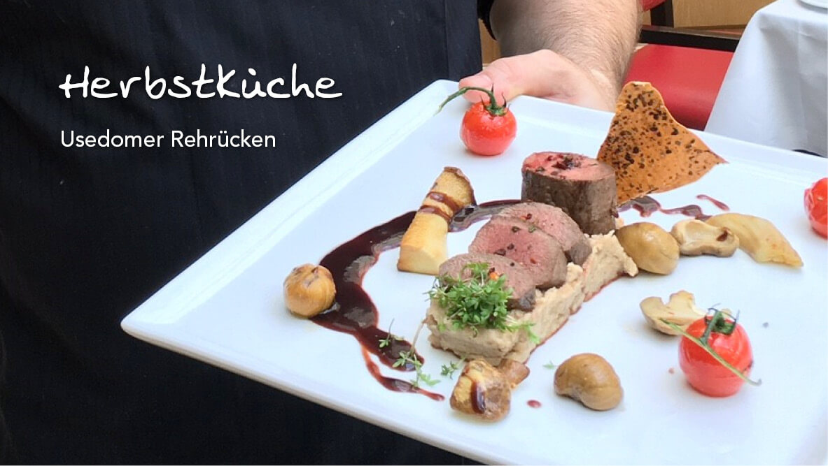 Herbstküche – Usedomer Rehrücken