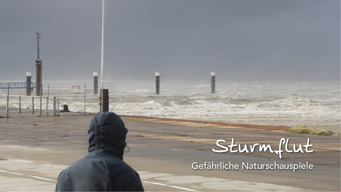 Sturmfluten – Spektakuläre Naturschauspiele an der Nordsee