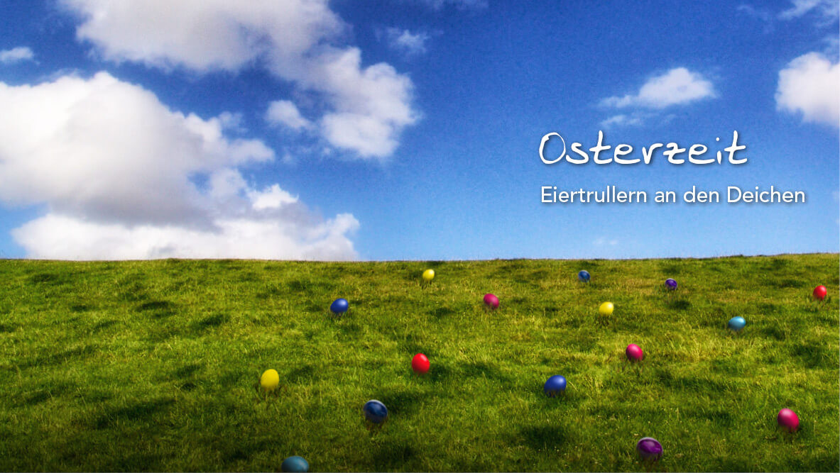 Rund ums Osterei: Ostern in Ostfriesland